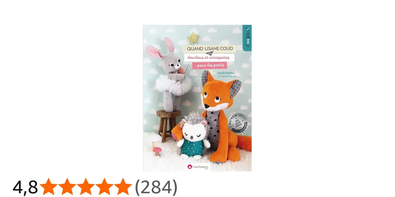 Livre "Quand Lisane coud des doudous et accessoires pour les petits" avec un patron doudou gratuit à imprimer. Un renard, un hérisson et un lapin sont présentés.