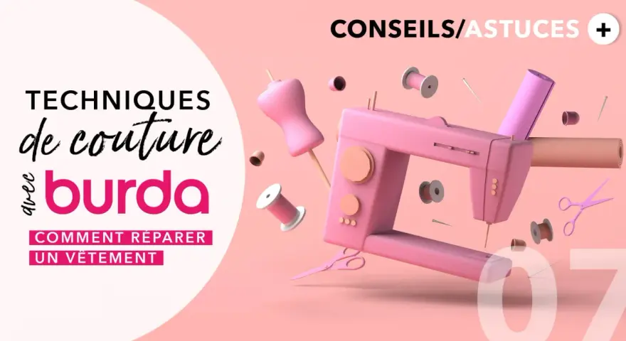 Techniques de couture Burda : comment réparer un vêtement. Apprenez à coudre une pièce sur un tissu à la main avec ces conseils.